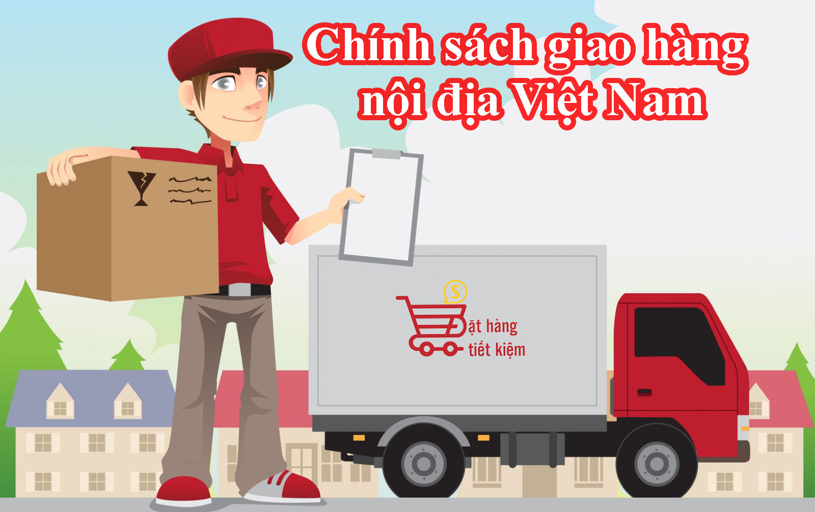 Chính sách giao hàng nội địa Việt Nam